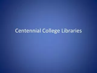 Centennial College Libraries
