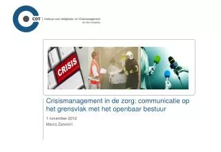 Crisismanagement in de zorg: communicatie op het grensvlak met het openbaar bestuur