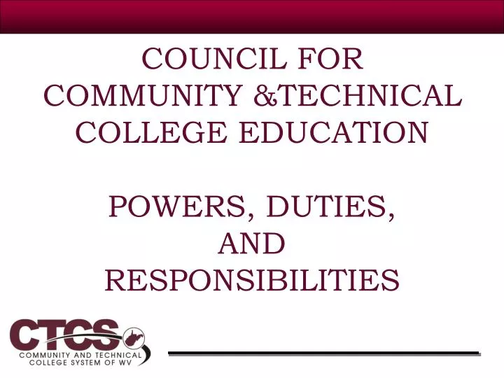 council for community technical college education powers duties and responsibilities