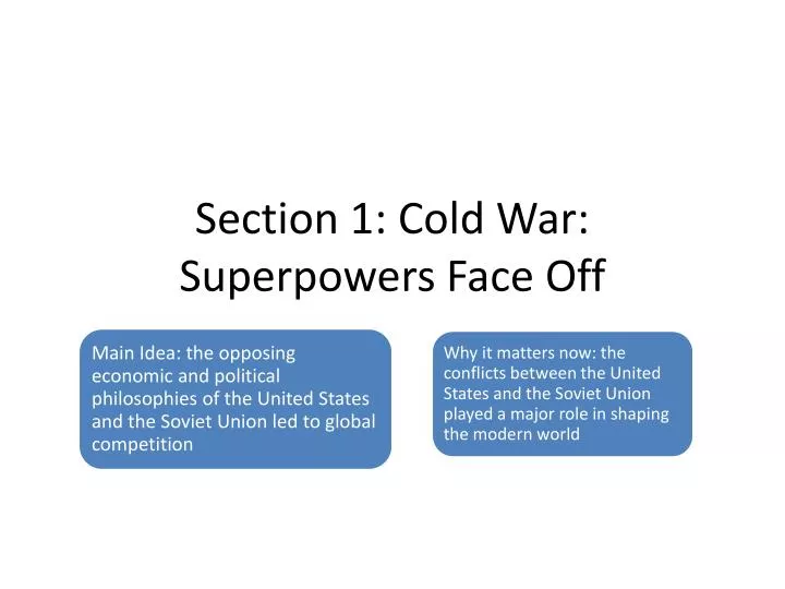 section 1 cold war superpowers face off