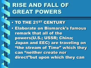 RISE AND FALL OF GREAT POWERS