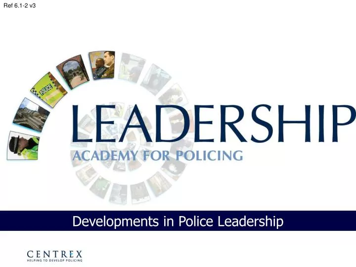 developments in police leadership