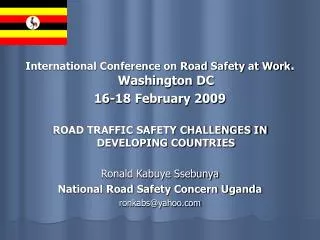 International Conference on Road Safety at Work . Washington DC 16-18 February 2009