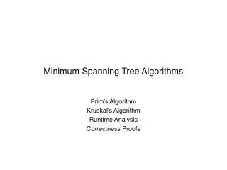 Minimum Spanning Tree Algorithms