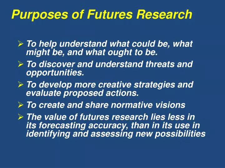 purposes of futures research