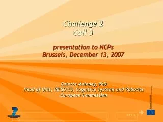 Challenge 2 Call 3 presentation to NCPs Brussels, December 13, 2007