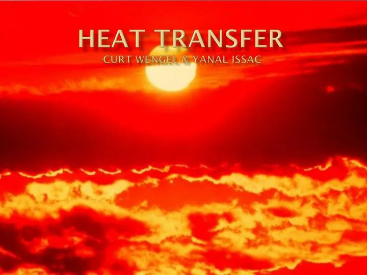 heat transfer curt wengel yanal issac