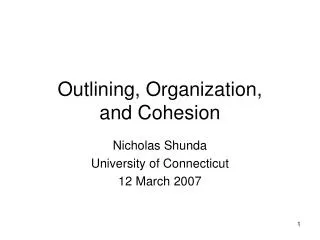 Outlining, Organization, and Cohesion