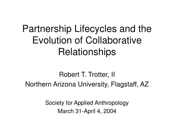 partnership lifecycles and the evolution of collaborative relationships