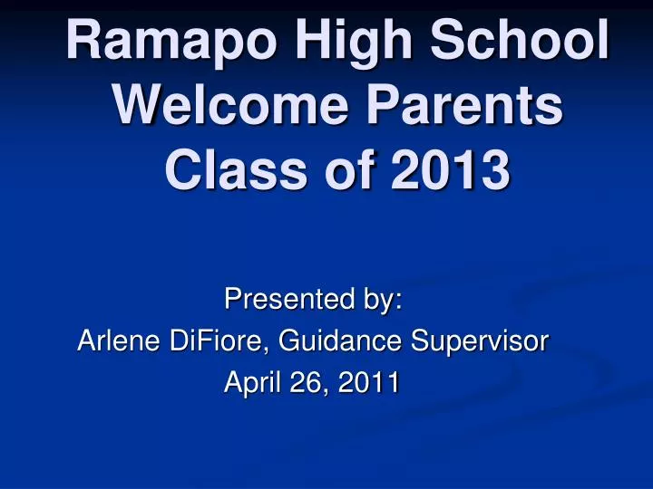 ramapo high school welcome parents class of 2013