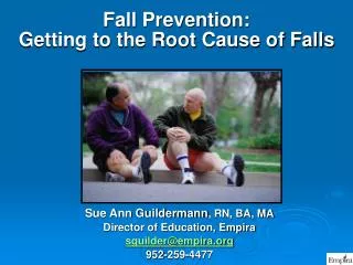 Fall Prevention: Getting to the Root Cause of Falls