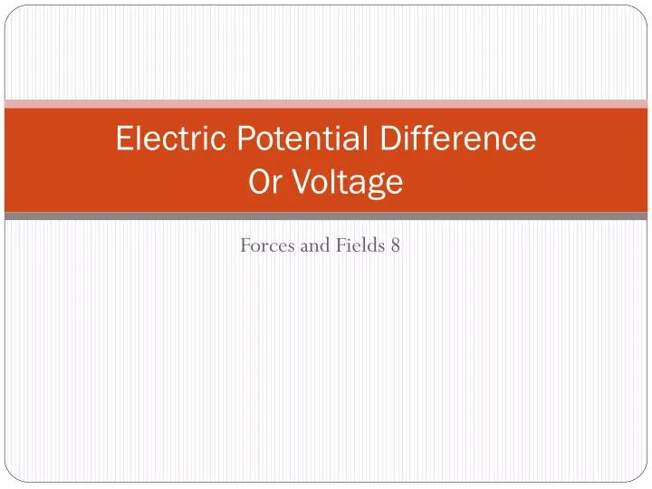 electric potential difference or voltage