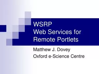 WSRP Web Services for Remote Portlets
