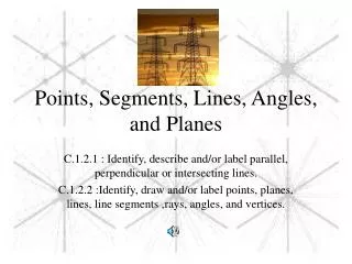 Points, Segments, Lines, Angles, and Planes