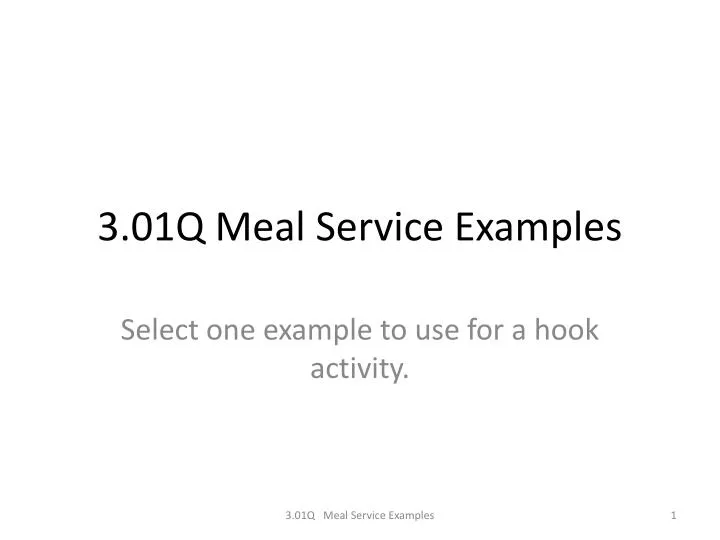 3 01q meal service examples