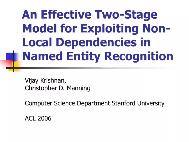 an effective two stage model for exploiting non local dependencies in named entity recognition