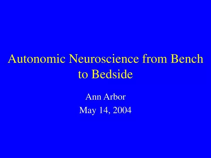 autonomic neuroscience from bench to bedside