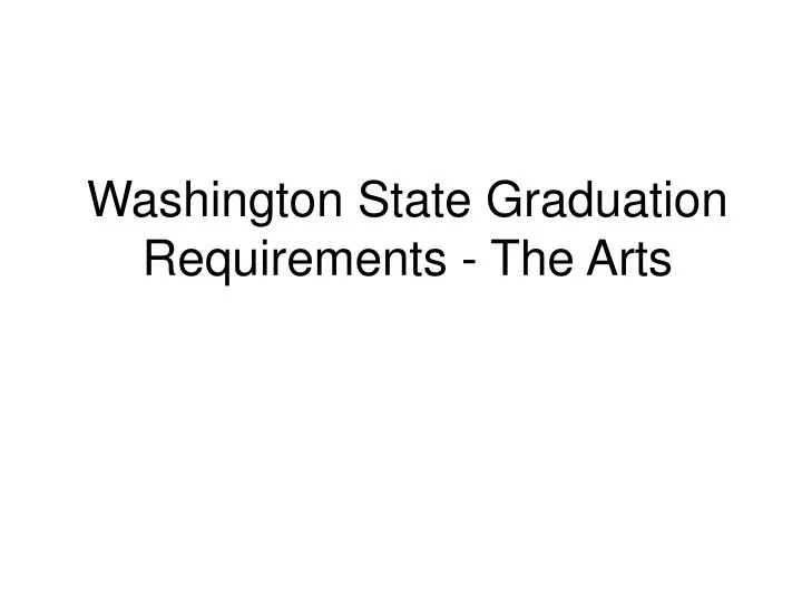 washington state graduation requirements the arts