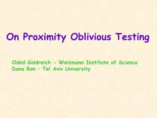 On Proximity Oblivious Testing