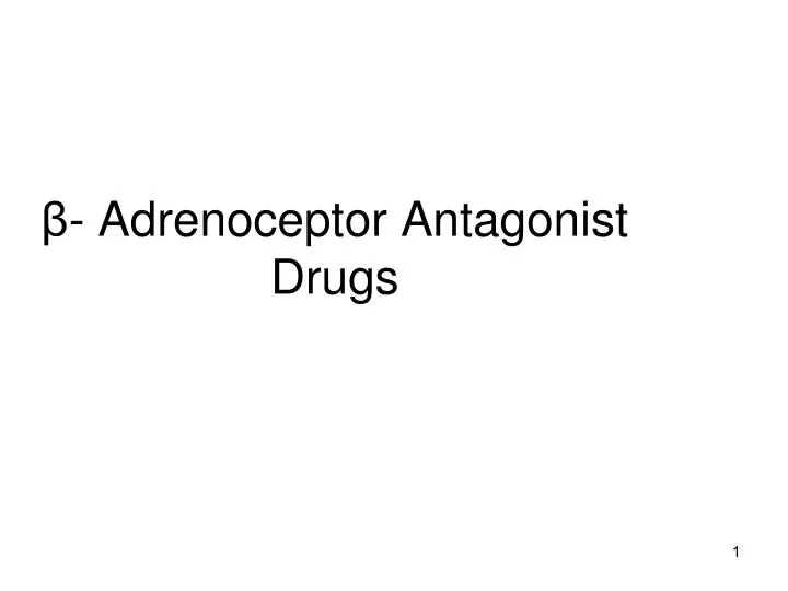 adrenoceptor antagonist drugs