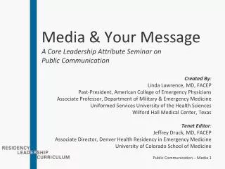 Media &amp; Your Message A Core Leadership Attribute Seminar on Public Communication
