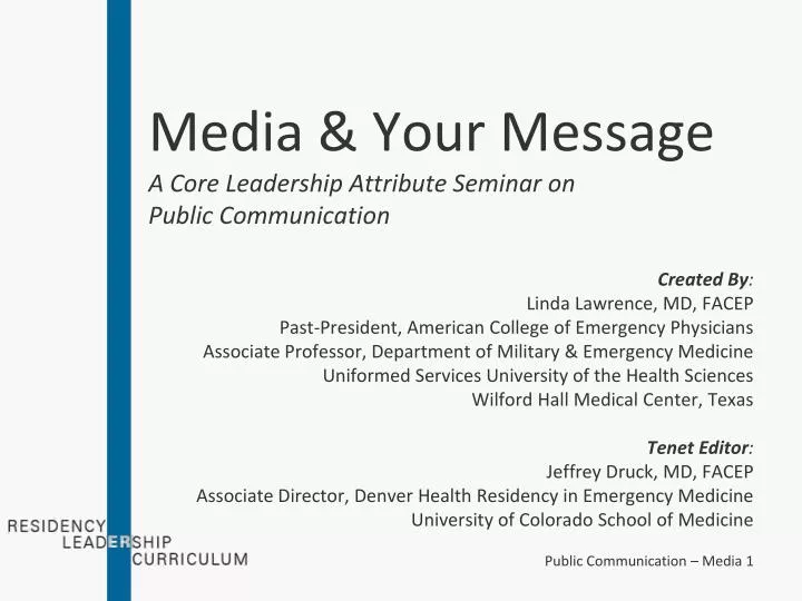 media your message a core leadership attribute seminar on public communication