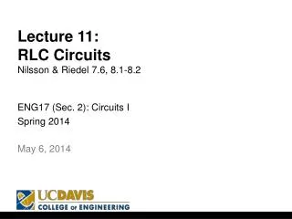 Lecture 11: RLC Circuits Nilsson &amp; Riedel 7.6, 8.1-8.2