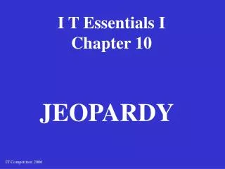 I T Essentials I Chapter 10