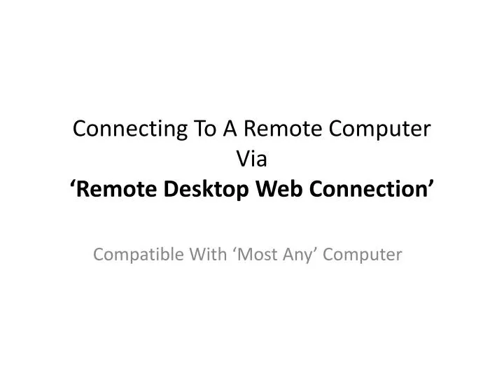connecting to a remote computer via remote desktop web connection