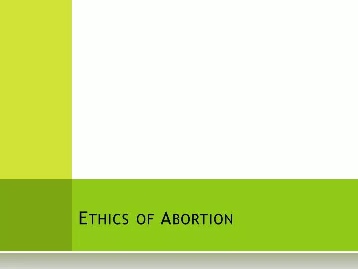 ethics of abortion