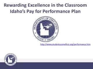 Rewarding Excellence in the Classroom Idaho’s Pay for Performance Plan