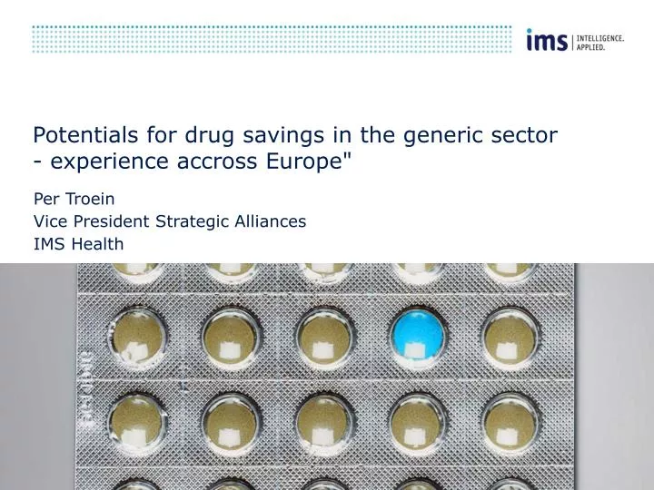 potentials for drug savings in the generic sector experience accross europe