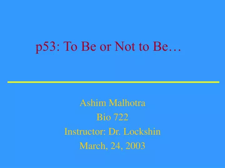 p53 to be or not to be