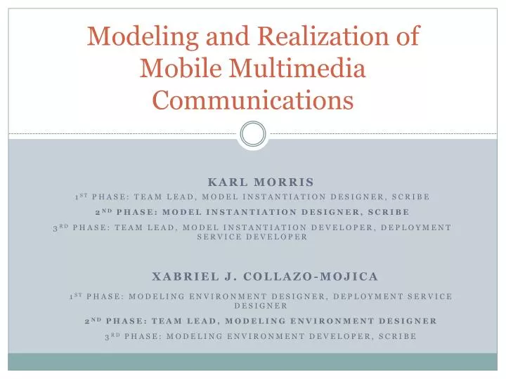 modeling and realization of mobile multimedia communications