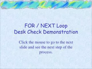 FOR / NEXT Loop Desk Check Demonstration