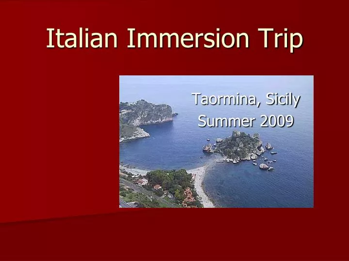 italian immersion trip