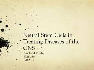 Neural Stem Cells in Treating Diseases of the CNS