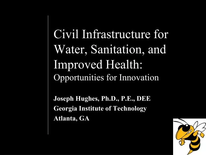 civil infrastructure for water sanitation and improved health opportunities for innovation