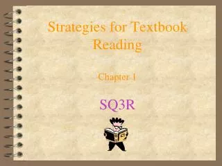 Strategies for Textbook Reading Chapter 1