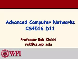 Advanced Computer Networks CS4516 D11