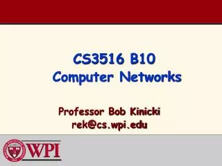 CS3516 B 10 Computer Networks