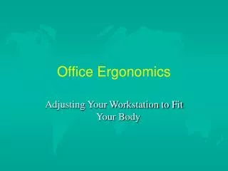 Office Ergonomics