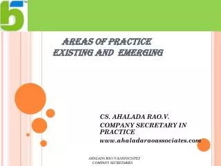AREAS OF PRACTICE EXISTING AND EMERGING