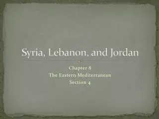 Syria, Lebanon, and Jordan