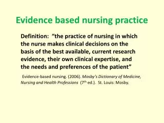 Evidence based nursing practice
