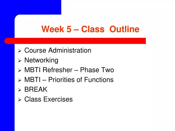 week 5 class outline
