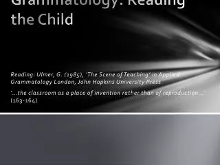 Grammatology: Reading the Child