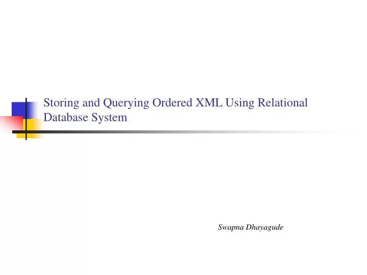 storing and querying ordered xml using relational database system