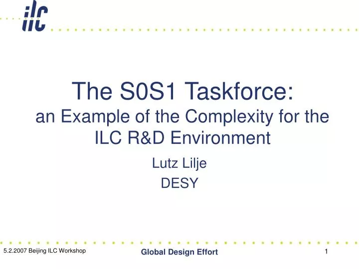 the s0s1 taskforce an example of the complexity for the ilc r d environment