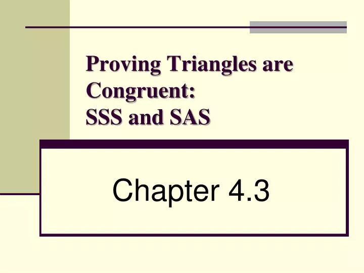 proving triangles are congruent sss and sas